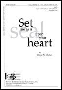 Set Me as a Seal upon Your Heart SATB choral sheet music cover